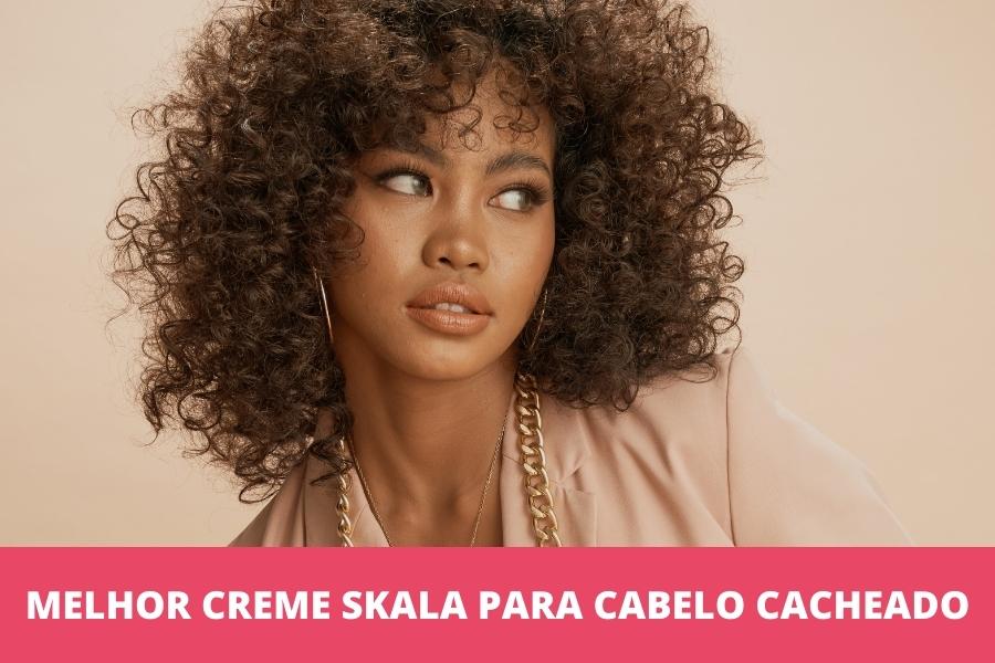 Melhor creme Skala para cabelo cacheado: os 8 melhores em 2023
