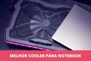 Melhor cooler para notebook: os 6 melhores em 2023