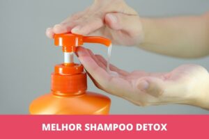 melhor shampoo detox